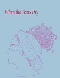 Cover image for When the Tears Dry