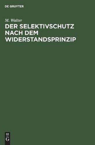 Cover image for Der Selektivschutz nach dem Widerstandsprinzip