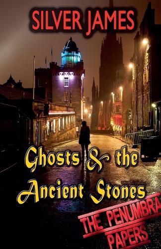 Cover image for Ghosts & the Ancient Stones