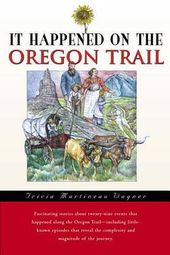 Cover image for It Happened on the Oregon Trail