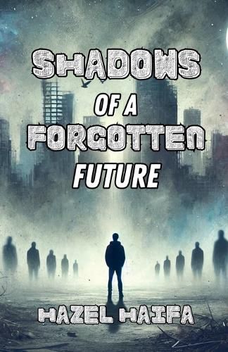 Cover image for Shadows of a Forgotten Future