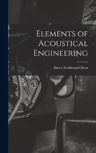 Elements of Acoustical Engineering