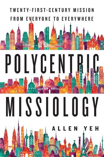 Cover image for Polycentric Missiology - 21st-Century Mission from Everyone to Everywhere