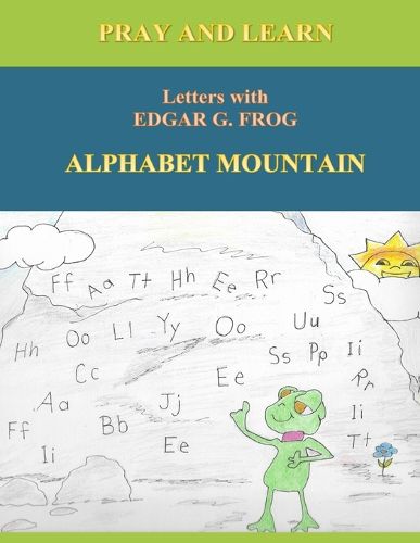 Edgar G. Frog on ALPHABET MOUNTAIN