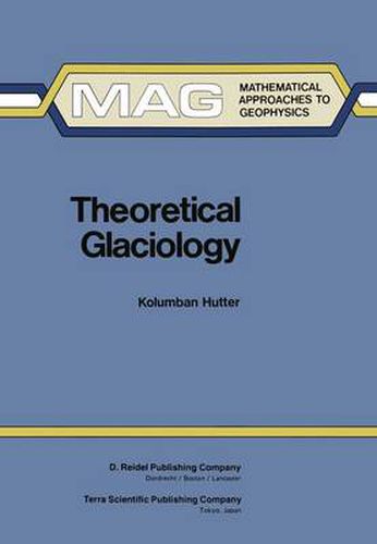 Cover image for Theoretical Glaciology: Material Science of Ice and the Mechanics of Glaciers and Ice Sheets