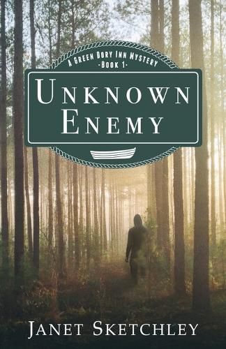 Cover image for Unknown Enemy: A Green Dory Inn Mystery