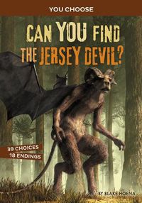 Cover image for Can You Find the Jersey Devil?: An Interactive Monster Hunt