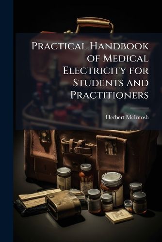 Cover image for Practical Handbook of Medical Electricity for Students and Practitioners