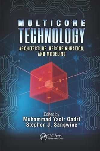 Cover image for Multicore Technology: Architecture, Reconfiguration, and Modeling