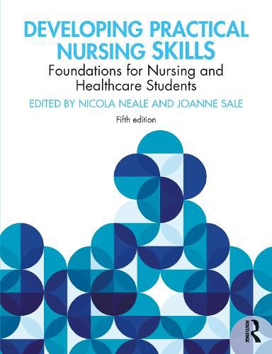 Cover image for Developing Practical Nursing Skills: Foundations for Nursing and Healthcare Students