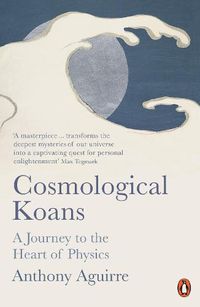 Cover image for Cosmological Koans: A Journey to the Heart of Physics