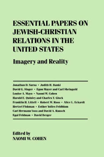 Cover image for Essential Papers on Jewish-Christian Relations in the United States: Imagery and Reality