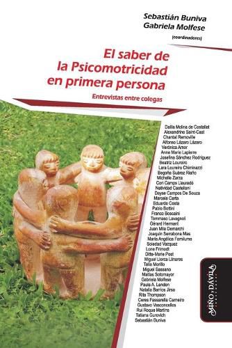 Cover image for El saber de la Psicomotricidad en primera persona: Entrevistas entre colegas