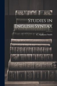 Cover image for Studies in English Syntax