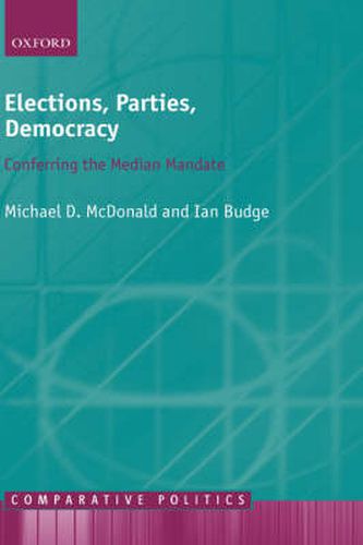 Cover image for Elections, Parties, Democracy: Conferring the Median Mandate