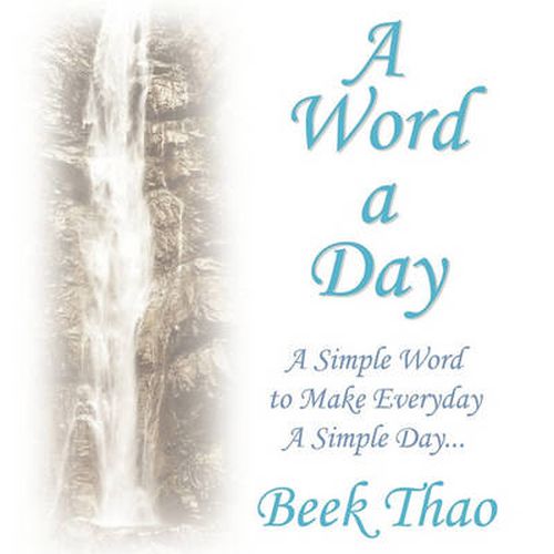 Cover image for A Word A Day: A Simple Word to Make Everyday A Simple Day