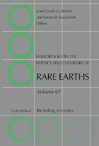 Handbook on the Physics and Chemistry of Rare Earths: Volume 67