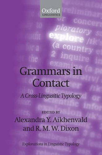 Grammars in Contact: A Cross-linguistic Typology