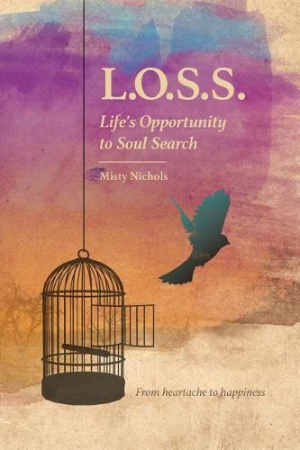 Cover image for L.O.S.S. Life's Opportunity to Soul Search