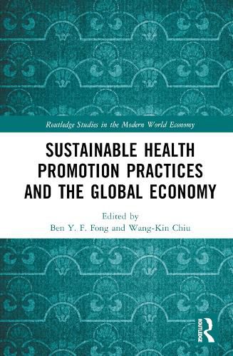 Sustainable Health Promotion Practices and the Global Economy