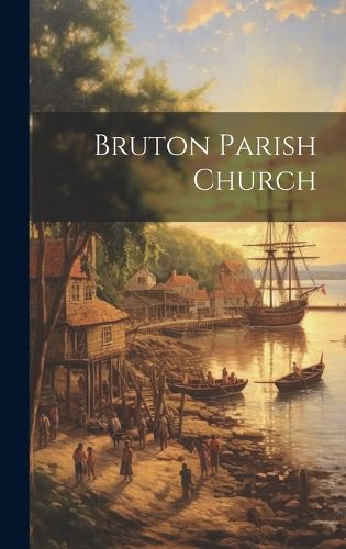 Cover image for Bruton Parish Church