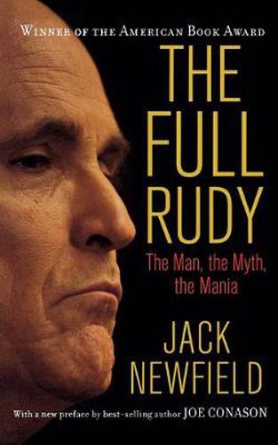 Cover image for The Full Rudy: The Man, the Myth, the Mania