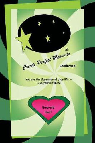 Cover image for Create Perfect Moments Condensed