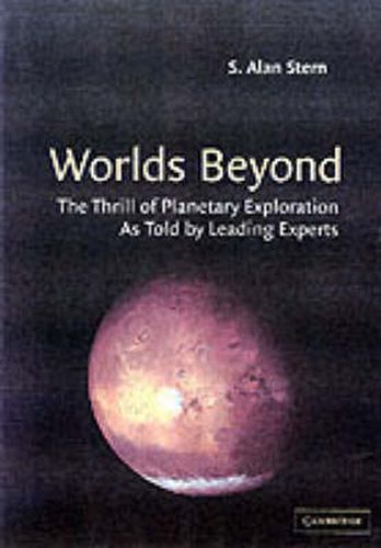 Worlds Beyond: The Thrill of Planetary Exploration as told by Leading Experts