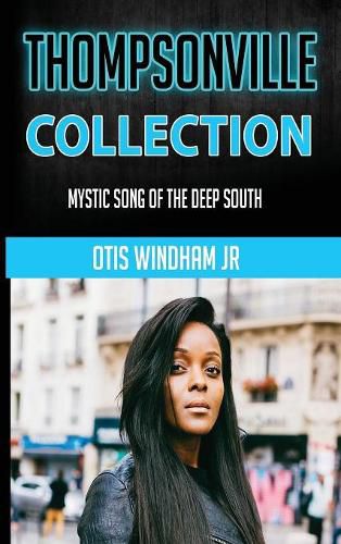 Cover image for Thompsonville Collection: Mystic Song of the Deep South