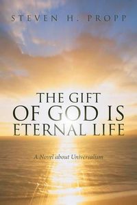 Cover image for The Gift of God Is Eternal Life