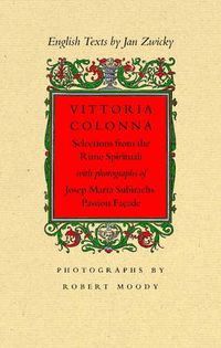 Cover image for Vittoria Colonna: Selections from the Rime Spirituali with Photographs of Josep Maria Subirachs' Passion Facade