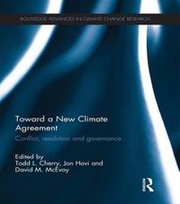 Cover image for Toward a New Climate Agreement: Conflict, Resolution and Governance