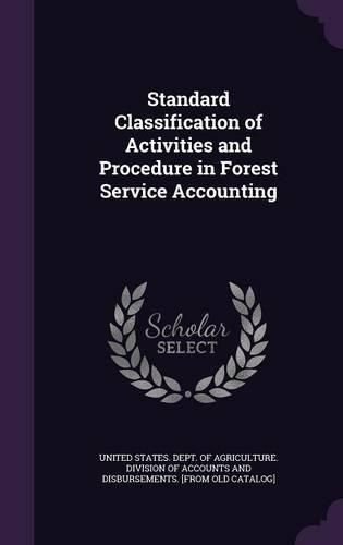 Cover image for Standard Classification of Activities and Procedure in Forest Service Accounting