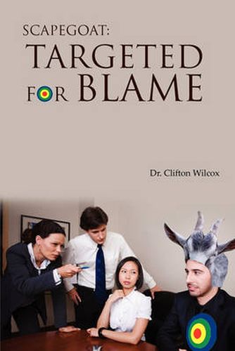 Cover image for Scapegoat: Targeted for Blame