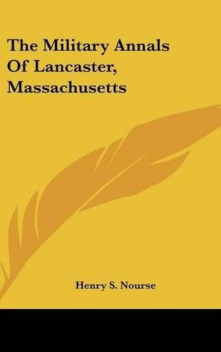 Cover image for The Military Annals of Lancaster, Massachusetts