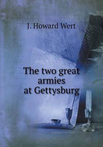 Cover image for The two great armies at Gettysburg