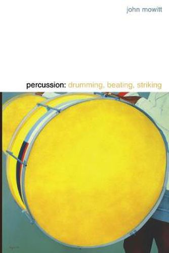 Cover image for Percussion: Drumming, Beating, Striking