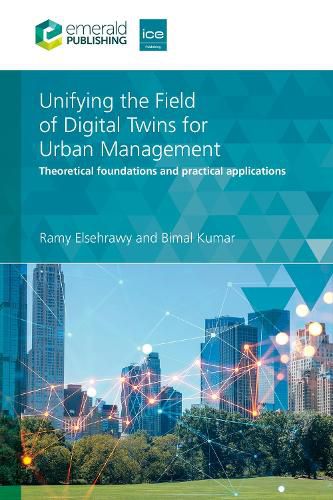 Cover image for Unifying the Field of Digital Twins for Urban Management