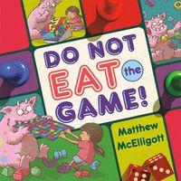 Cover image for Do Not Eat the Game!