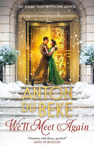 Cover image for We'll Meet Again: The romantic new novel from Sunday Times bestselling author Anton Du Beke