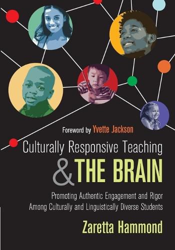 Cover image for Culturally Responsive Teaching and The Brain: Promoting Authentic Engagement and Rigor Among Culturally and Linguistically Diverse Students