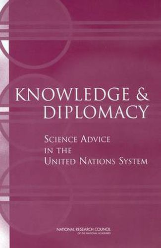 Cover image for Knowledge and Diplomacy: Science Advice in the United Nations System