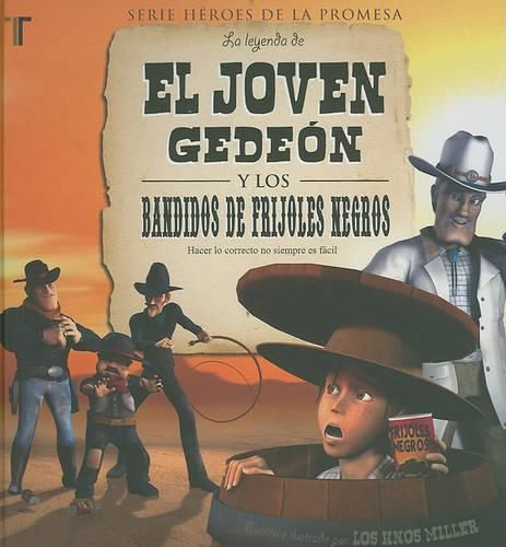 Cover image for La Leyenda de el Joven Gedeon y los Bandidos de Frijoles Negros