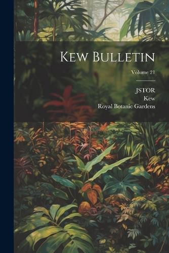 Kew Bulletin; Volume 21