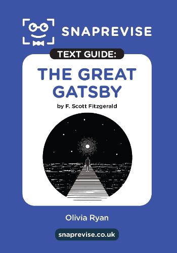 Cover image for The Great Gatsby Text Guide: English Literature Revision Book | Includes Analysis, Key Quotes, Character Insights, and Sample Essays for Top Grades