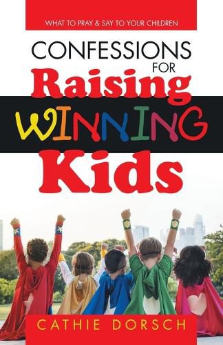 Cover image for Confessions for Raising Winning Kids