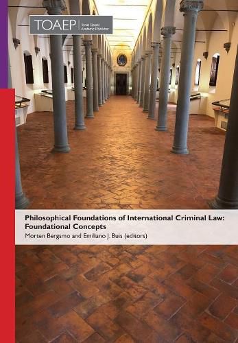 Cover image for Philosophical Foundations of International Criminal Law: Foundational Concepts