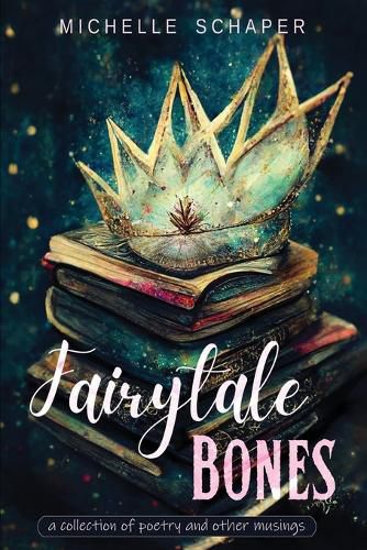 Cover image for Fairytale Bones