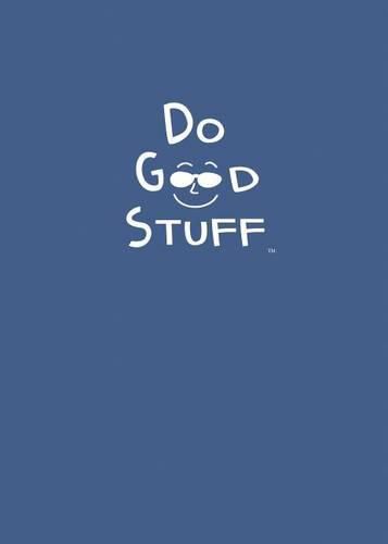 Cover image for Do Good Stuff: Journal (Blue Cover)