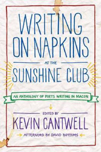 Cover image for Writing on Napkins at the Sunshine Club: An Anthology of Poets Writing in Macon